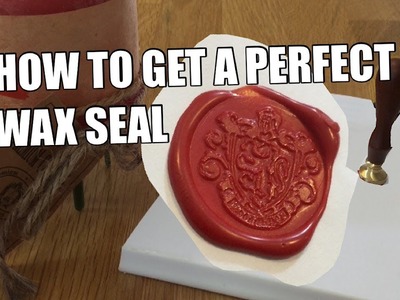 HOW TO GET A PERFECT HARRY POTTER WAX SEAL