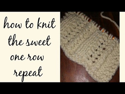 How to Knit The Sweet One Row Repeat Scarf