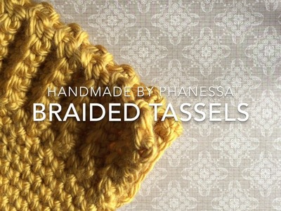How to make braided tassels for hats