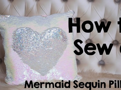 How to sew Mermaid sequin throw pillow