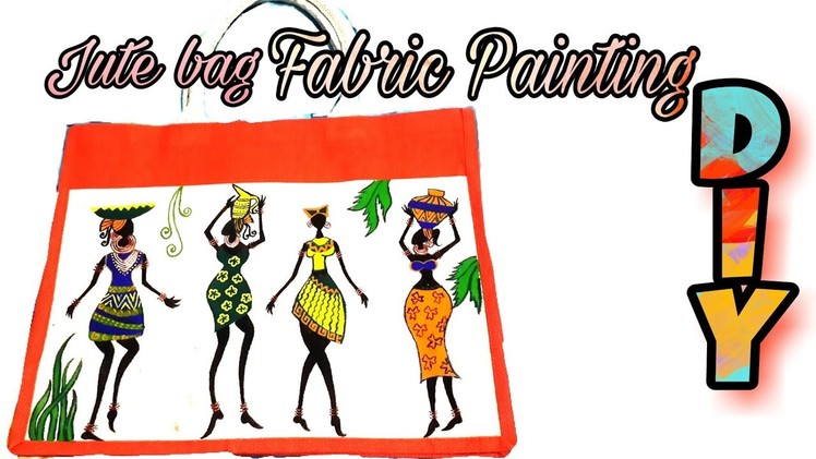 Jute Bag Painting | DIY | Fabric Painting  | African women Paintings