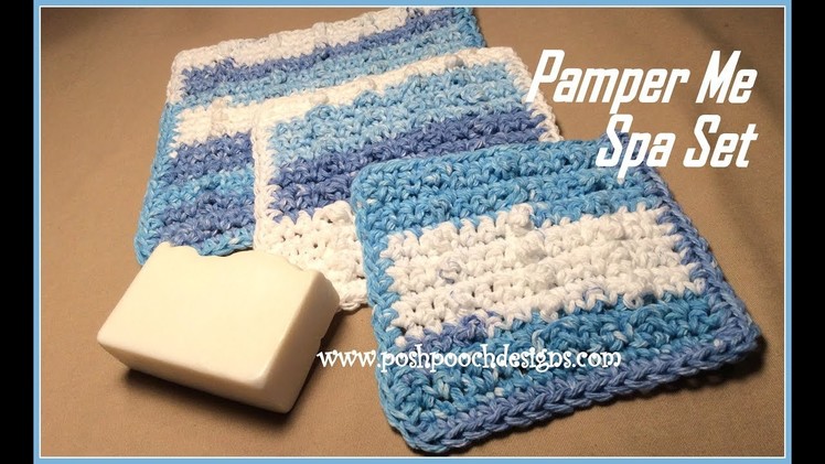 Pamper Me Spa Set Crochet Pattern