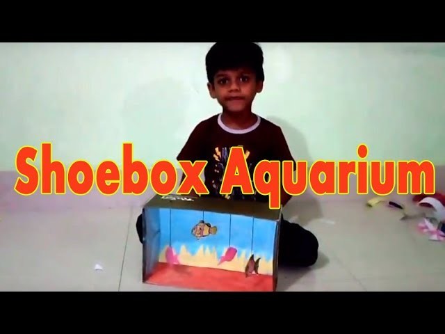 Shoebox Aquarium (Fish Tank) | Shoebox Crafts Project | How To Make an Aquarium