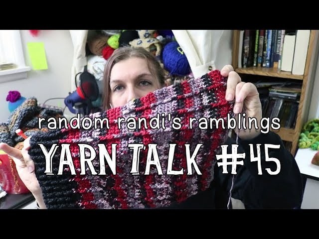 Yarn Talk #45: Use All the Scraps! || Knitting, Crochet, Fiber Arts Vlog