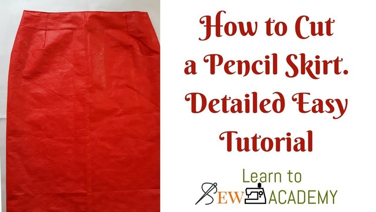 How to Cut a Pencil Skirt without a Pattern. Easy Detailed Instructions.