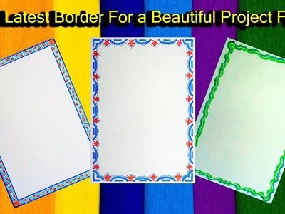 How to decorate borders of project files || 3 Latest  borders for a Beautiful project ||