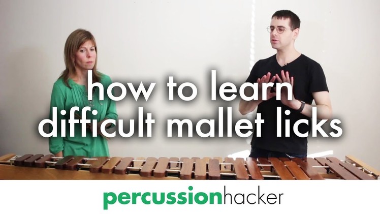 How to learn difficult mallet licks (with angie zator nelson)