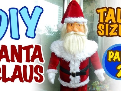 How to Make A Santa Claus Display (2 1.2 Ft. Tall!!!) from Recycled Bottles -Part 2
