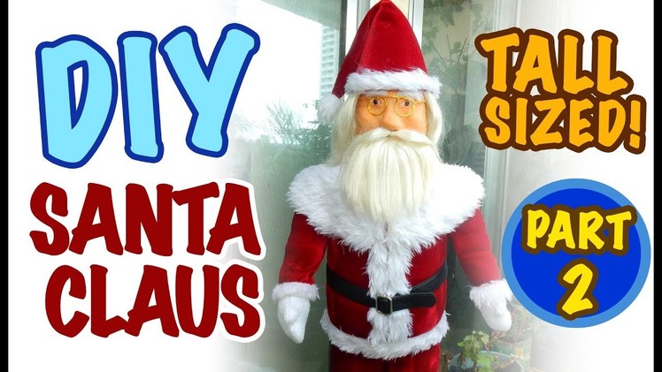 How to Make A Santa Claus Display (2 1.2 Ft. Tall!!!) from Recycled Bottles -Part 2