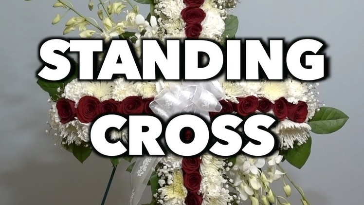 How to make a standing cross arrangement