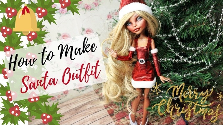 How To Make CHRISTMAS SANTA OUTFIT for Monster High Dolls Easy. Christmas Doll Look DIY Handmade