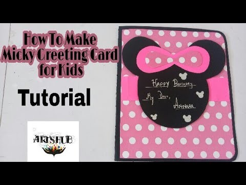 How to make Micky Greeting Card for kids Birthday. full Tutorial by ArtsHub