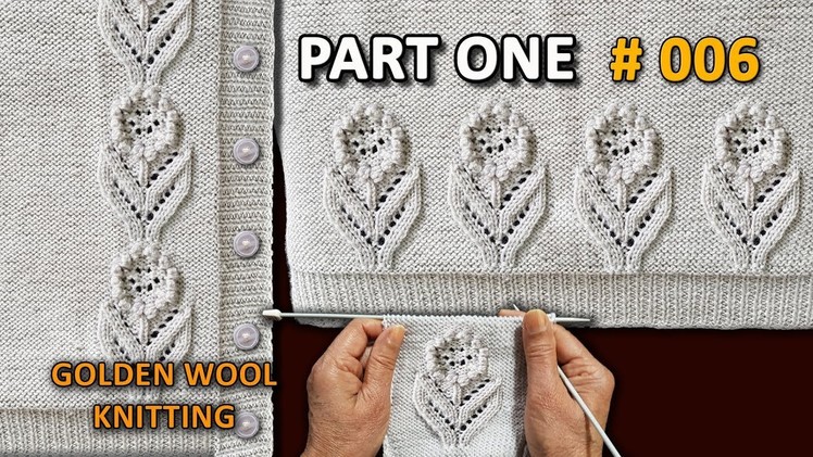 New Beautiful Knitting Pattern Design #06 2018 Part ONE