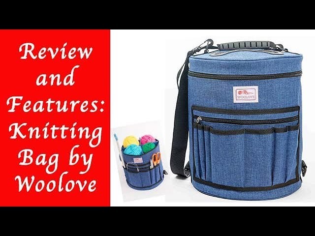 Review and Features of the Knitting Bag by Woolove