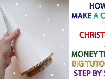 STEP BY STEP How to make a CONE with stand for Christmas and Money Trees  Big Tutorial