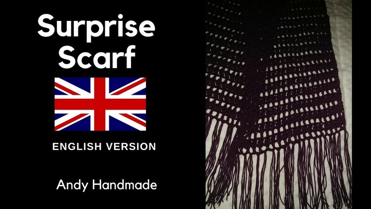 Surprise scarf  -  Easy Crochet