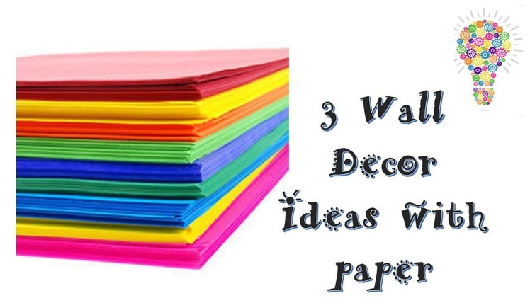 3 WALL DECOR IDEAS WITH PAPER | home decor ideas | paper crafts | budget decor ideas at home | diy