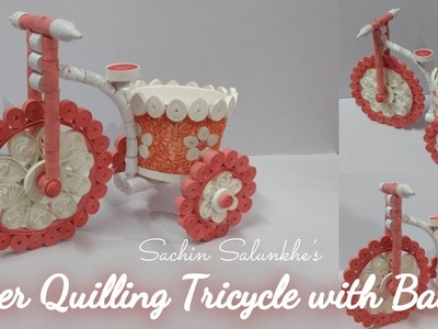 3d quilling tricycle with basket. quilled cycle. diy quilling cup basket