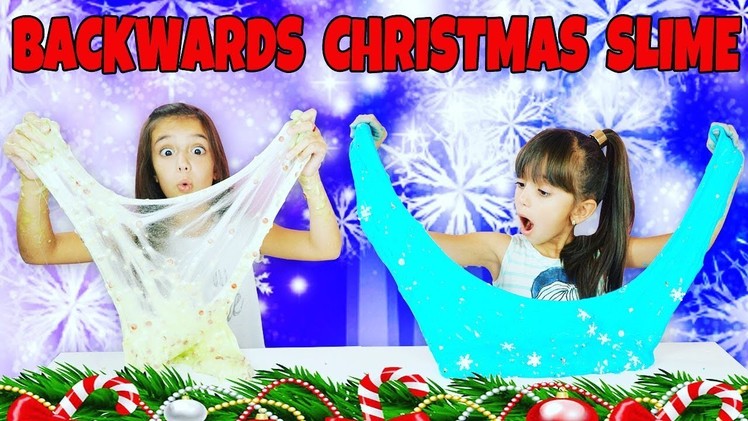 Backwards Christmas Slime Challenge - MAKING SLIME BACKWARDS - DIY Christmas Slimes