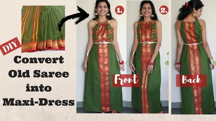 DIY: Convert OLD SAREE into MAXI DRESS |2 Neck Options| Indo-western Fusion Dress