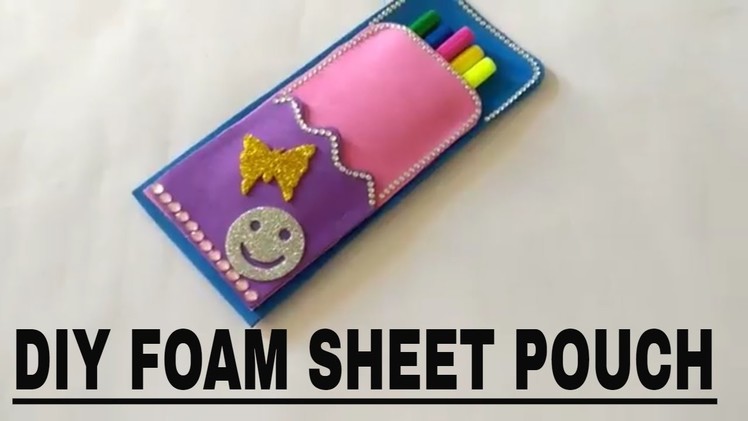 Diy Foam Sheet Pencil Case.Pouch.