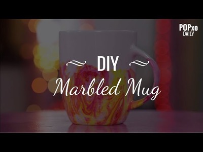 DIY - Marbled Mug - POPxo