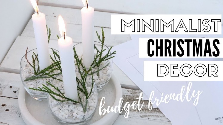 DIY Minimalist Christmas Decorations | Christmas 2017
