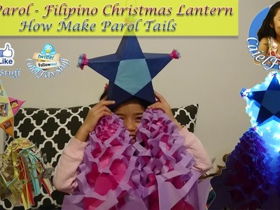 DIY Parol | Filipino Christmas Lantern | How Make Parol Tails