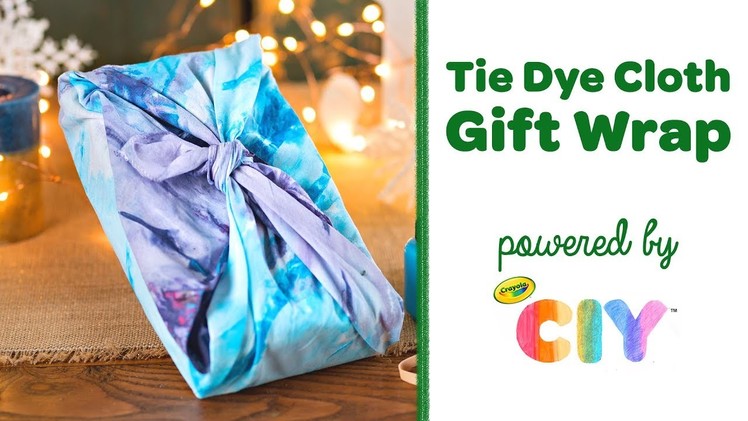 DIY Tie Dye Cloth Gift Wrap || Crayola CIY: Create It Yourself || WEEK OF DIY GIFT WRAPPING