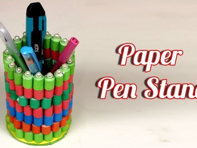 How to Make a Beautiful and Stylish Paper Pen Stand ।।  How to Make Easy Pen Stand