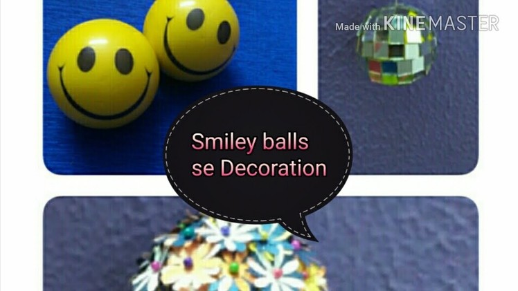How to make Decorative Balls with Smiley Balls | DIY Balls | Creative Star