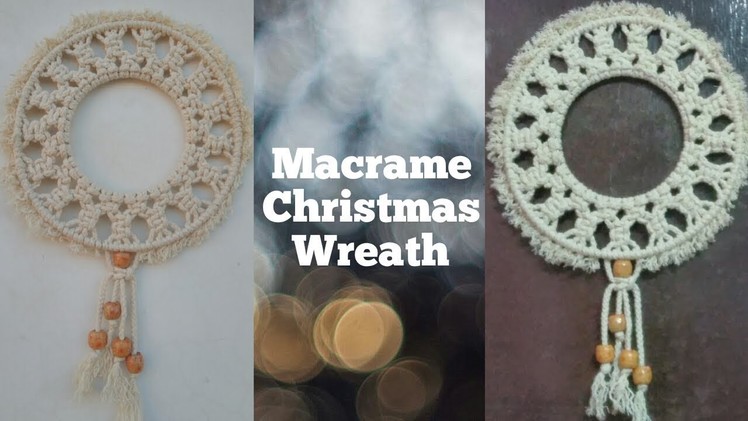 Macrame DIY How to make Christmas Wreath-macrame क्रिसमस व्रेथ