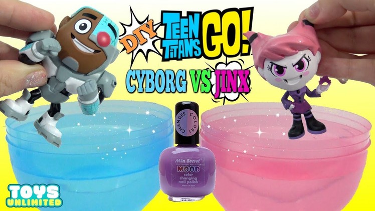TEEN TITANS GO! Cyborg vs Jinx DIY Color Changing Nail Polish