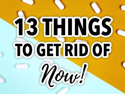 13 Things To Get Rid Of Now! - HGTV Handmade