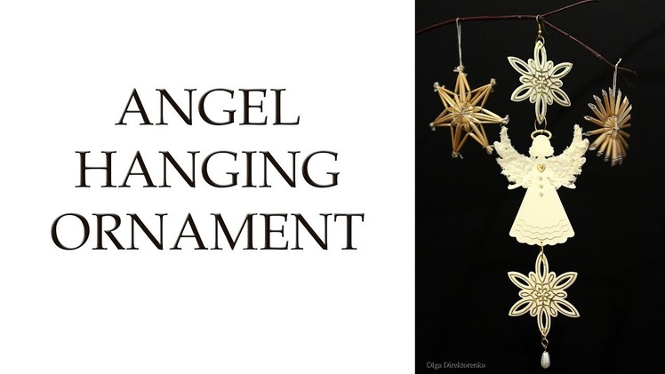 25 DAYS OF CHRISTMAS 2017 - DAY 24 - Angel Ornament