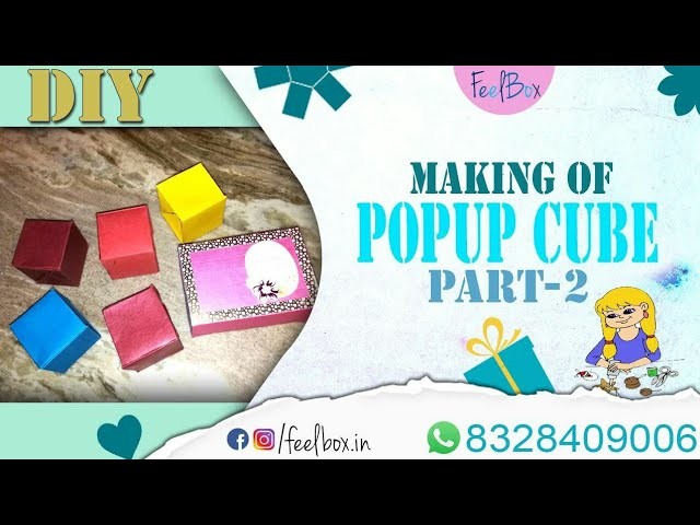 DIY how to make Pop up cube | Pop up cubes making | pop up cube box making part -2 by FeelBox