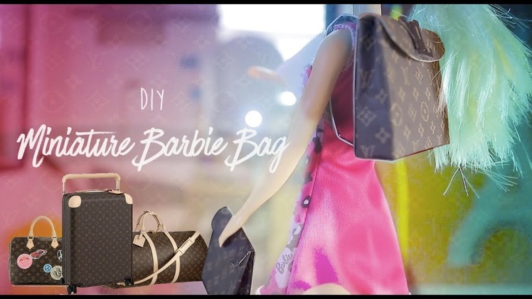 DIY! Miniature Barbie Louis Vuitton bag