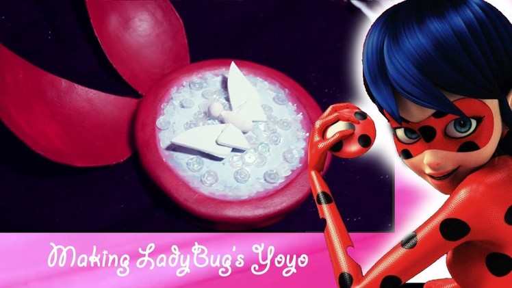 [DIY] Miraculous Ladybug's Yoyo