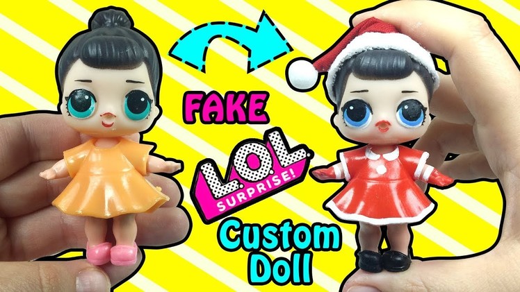 Fake LOL Christmas Custom Doll - DIY LOL Surprise Tutorial