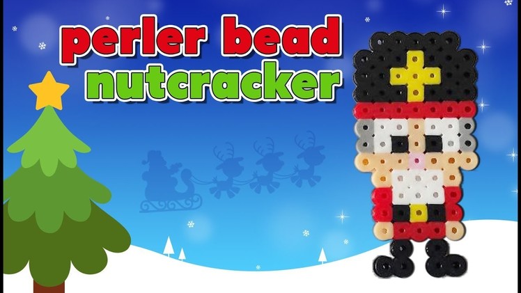 How to Make a Perler Bead Christmas Nutcracker