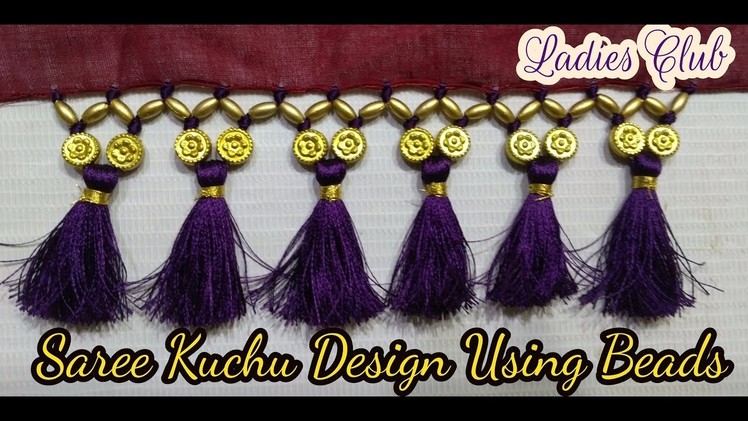 Saree Kuchu Design using Beads I Saree Tassels Making I Saree Gonde design