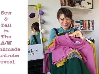 Sew & Tell - A.W Handmade Wardrobe Reveal