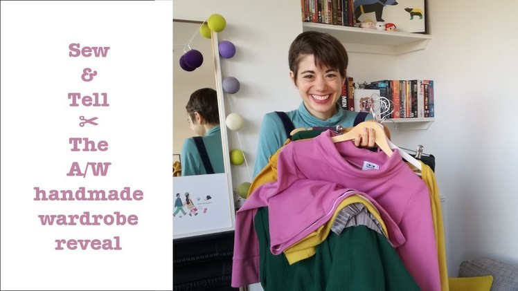 Sew & Tell - A.W Handmade Wardrobe Reveal