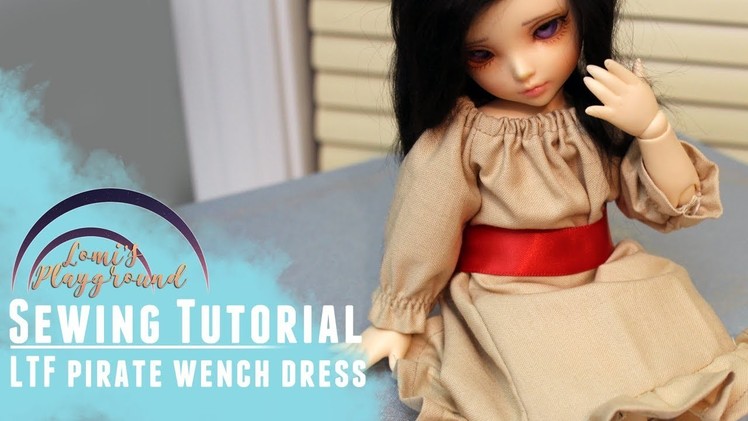 Sewing a pirate wench dress for Littlefee BJDs