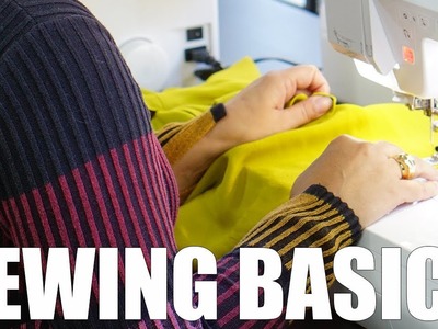 SEWING BASICS OVERVIEW