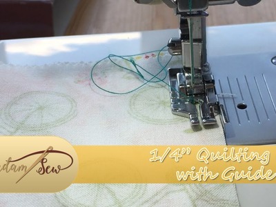 1.4" Quilting Foot with Guide  (#17) Tutorial for Madamsew's Ultimate Presser Foot Set