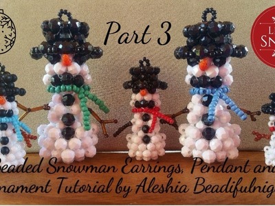 Beaded Snowman Earrings, Pendant and Ornament Tutorial Part 3