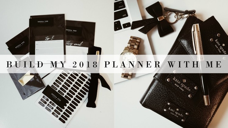 BUILD MY 2018 PLANNER WITH ME FT. SESSAVEE | INMYSEAMS