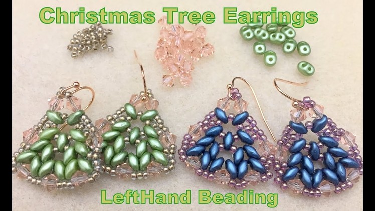 Christmas Tree Earrings--LeftHand beading tutorial
