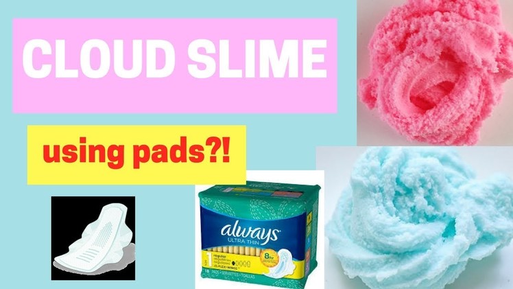 CLOUD SLIME WITHOUT FAKE SNOW! USING PADS!
